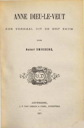 Anne Dieu-le-veut : een verhaal uit de XVIIe eeuw