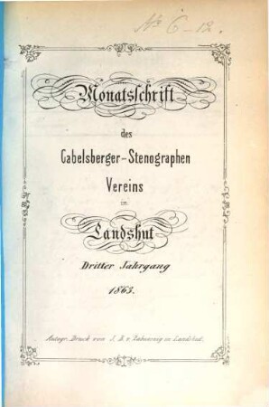 Monatsschrift des Gabelsberger-Stenographen-Vereins in Landshut, 3. 1863