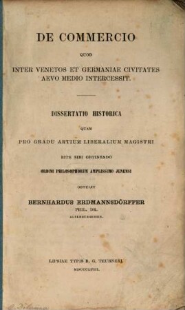 De commercio quod inter Venetos et Germaniae civitates aevo medio intercessit : (Diss.)