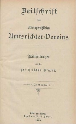 7.1889: Zeitschrift des Rheinpreußischen Amtsrichter-Vereins