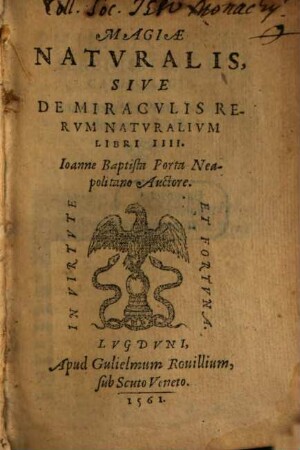 Magiae naturalis sive de miraculis rerum naturalium libri IV.