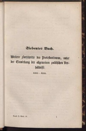 Siebentes Buch. Weitere Forschritte des Protestantismus, unter der Einwirkung der allgemeinen politischen Verhältnisse. 1535 - 1544.