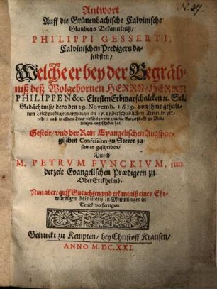 Antwort auff die Grünenbachische Calvinische Glaubens Bekan[n]tniß Philippi Gesserti, Calvinischen Predigers daselbsten ...