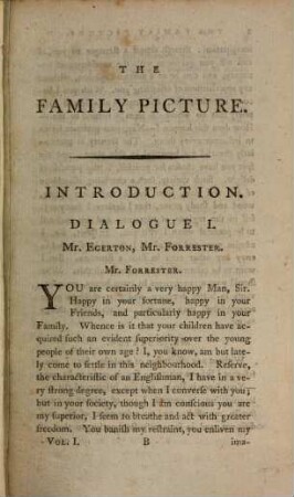 The Family Picture; Or Domestic Dialogues On Amiable And Interesting Subjects : Illustrated By Histories, Allegories, Tales, Fables, Anecdotes, &c. Intended To Strengthen And Inform The Mind. 1
