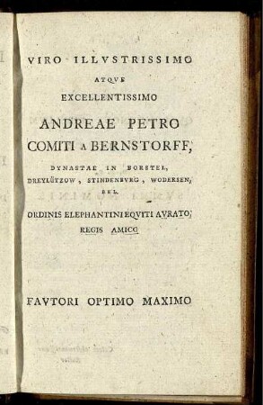 Viro illustrissimo atque excellentissimo Andreae Petro comiti a Bernstorff.