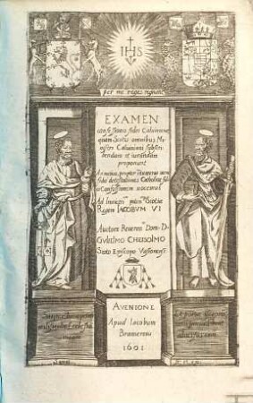 Examen confessionis fidei Calvianae, quam Scotis omnibus Ministri Calviniani subscribendam & jurandam proponunt