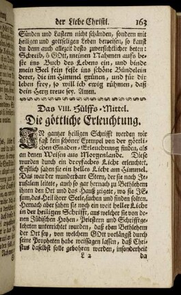 Das VIII. Hülffs-Mittel. Die göttliche Erleuchtung. - Das IX. Hülffs-Mittel. Die wohleingerichteten Schulen.
