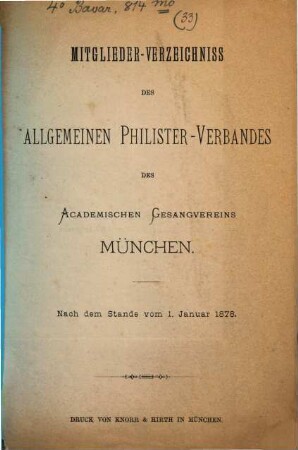 Mitglieder-Verzeichnis des Allgemeinen Philister-Verbandes des Academischen Gesangvereins München, 1878