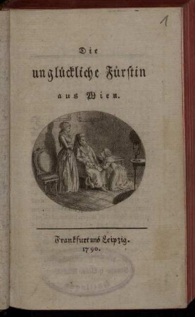 Die unglückliche Fürstin aus Wien.