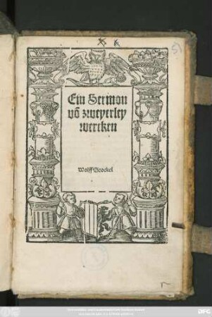Ein Sermon || võ zweyerley || wercken ||