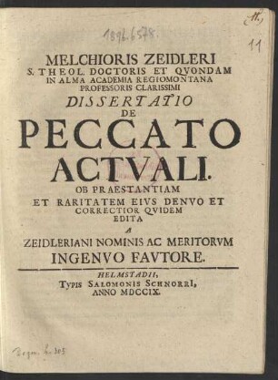 Melchioris Zeidleri S. Theol. Doctoris Et Quondam In Alma Academia Regiomontana Professoris Clarissimi Dissertatio De Peccato Actuali.