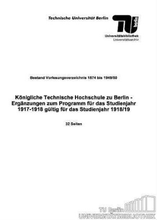 Ergänzungen zum Programm für das Studienjahr 1917-1918 gültig für das Studienjahr 1918/19