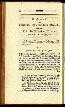 II. Hauptstück von Errichtung der Fränkischen Monarchie bis zum Sturz des Merovinger Stamms 486-752 (266. Jahre).