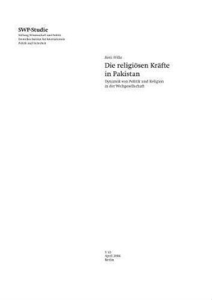 Die religiösen Kräfte in Pakistan: Dynamik von Politik und Religion in der Weltgesellschaft