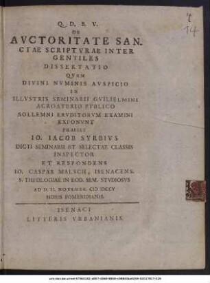 De Avctoritate Sanctae Scriptvrae Inter Gentiles : Dissertatio Qvam Divini Nvminis Avspicio in Illvstris Seminarii Gvilielmini Acroaterio Pvblico Sollemni Ervditorvm Examini Exponvnt