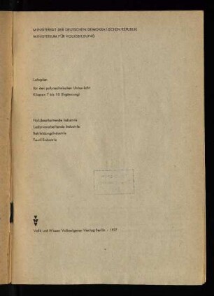 Ergänzung: Holzbearbeitende Industrie, Lederverarbeitende Industrie, Bekleidungsindustrie, Textilindustrie
