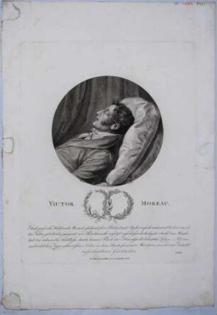 Porträt Victor Moreau auf dem Totenbett, mit Loblied auf seinen ehrenvollen Tod während der Schlacht von Dresden 1813 (Schlacht Teil der Befreiungskriege unter Napoleon)