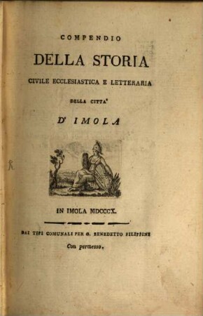 Compendio della storia civile, ecclesiastica e letteraria della Città d'Imola, 1