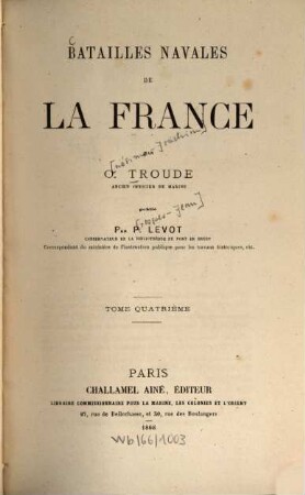 Batailles navales de la France : Publ. par P[rosper-Jean] Levot, 4