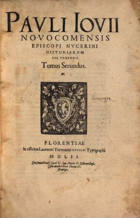 Pavli Iovii Novocomensis Episcopi Nvcerini Historiarvm Svi Temporis Tomus ..., 2