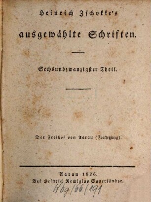 Ausgewählte Schriften, 26. Der Freihof von Aarau (Fortsetzung).