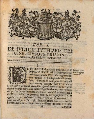 Tractationis Historico-Ivridicae De Ivdicio Tvtelari Perillvstris Reipvblicae Norimbergensis Pars Prior : Adiectis Vbiqve Notis Et Docvmentorvm Appendice Exhibita