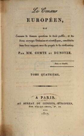 Le censeur européen, ou examen de diverses questions de droit public, et de divers ouvrages littéraires et scientifiques, considérés dans leurs rapports avec les progrès de la civilisation. 4