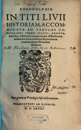Titi Livii Patavini Romanae Historiae Principis, Libri Omnes, Qvotqvot Ad Nostram Aetatem Pervenervnt : Post Varias doctorum virorum emendationes, & veterum & recentium exemplarium collatione summa fide ac diligentia recogniti, & ad publicam utilitatem denuo editi, 5. Chronologia in Titi Livii historiam, accommodata ad tabvlas capitolinas Verrii Flacci