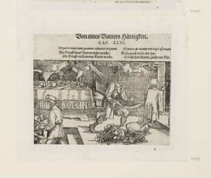 Von des Vaters Härtigkeit, aus: "Trostspiegel in Glück und Unglück, Des Weitberümbten Hochgelehrten fürtrefflichen Poeten und Oratorn Francisci Petrarche, Trostbücher, von Rath, That, und Artzeney in Glück und Unglück", Frankfurt am Main 1584, Band II, Kapitel 43