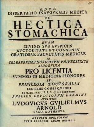 Diss. inaug. med. de hectica stomachica