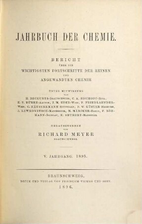 Jahrbuch der Chemie : Bericht über d. wichtigsten Fortschritte d. reinen u. angewandten Chemie, 5. 1895 (1896)