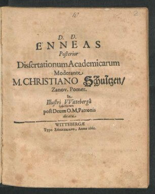 2: Enneas ... Dissertationum Academicarum Moderante M. Christiano Schultzen/ Zanov. Pomer. In Illustri Witteberga habitarum
