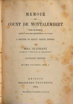 Memoir of Count de Montalembert : a chapter of recent French history ; in two volumes, 1