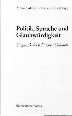Politik, Sprache und Glaubwürdigkeit : Linguistik des politischen Skandals