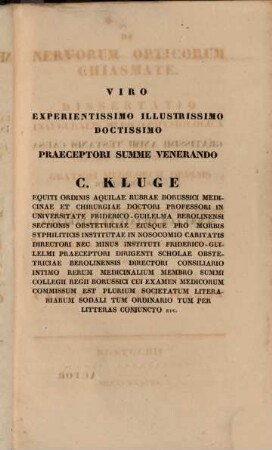 De nervorum opticorum chiasmate : diss. inaug. med.-physiolog.