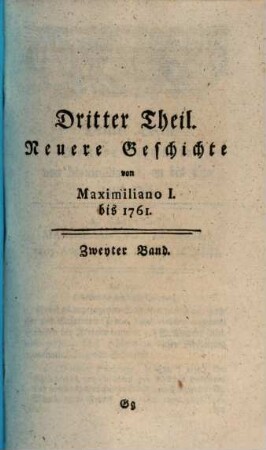 Johann Stephan Pütters ... vollständigeres Handbuch der Teutschen Reichshistorie, 2 = Theil 3, [Abth. 1]. Neuere Geschichte von Maximiliano I. bis 1761