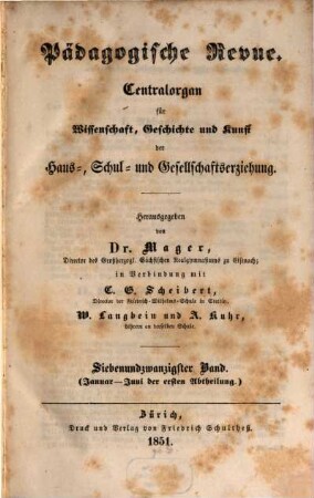 Pädagogische Revue : Centralorgan für Wissenschaft, Geschichte u. Kunst d. Haus-, Schul- u. Gesamterziehung. 1851 = Bd. 27