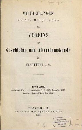 Mittheilungen des Vereins für Geschichte und Alterthumskunde in Frankfurt am Main, 1.1858/60