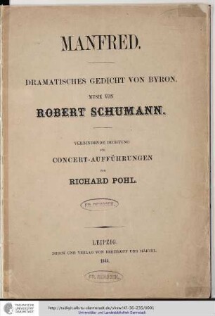 Manfred : dramatisches Gedicht / von Byron. Musik von Robert Schumann. Verbindende Dichtung für Concert-Aufführungen von Richard Pohl