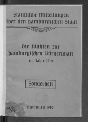 [1.]1910: Die Wahlen zur hamburgischen Bürgerschaft im Jahre 1910