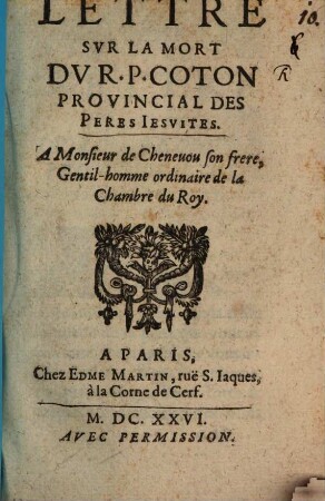 Lettre sur la mort de R. P. Coton, prov. des pères Jésuites