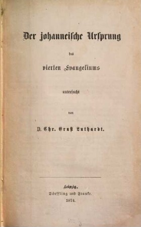 Der Johanneische Ursprung des vierten Evangeliums