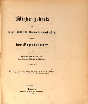 Wirkungskreis der bayer. Distrikts-Verwaltungsbehörden, zunächst der Bezirksämter