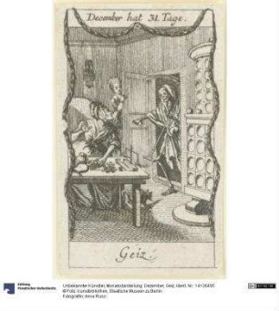 Monatsdarstellung: Dezember, Geiz