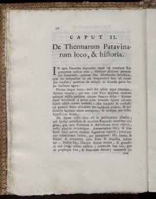 Caput II. De Thermanrum Patavinarum loco, & historia.
