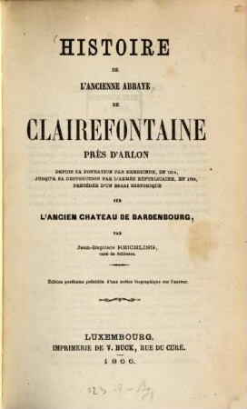 Histoire de l'ancienne abbaye de Clairefontaine près d'Arlon