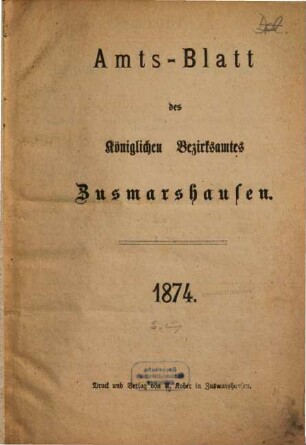 Amtsblatt des Königlichen Bezirksamtes Zusmarshausen. 1874