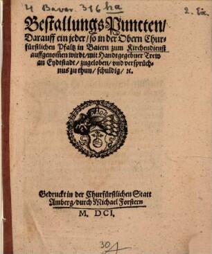 Bestallungs-Puncte, darauf ein jeder, so in Churfürstl. Pfalz zum Kirchendienst aufgenommen ... Versprüchniß thun soll