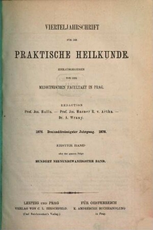 Vierteljahrschrift für die praktische Heilkunde. 33,1, 33, 1 = Bd. 129 d. ganzen Folge. 1876