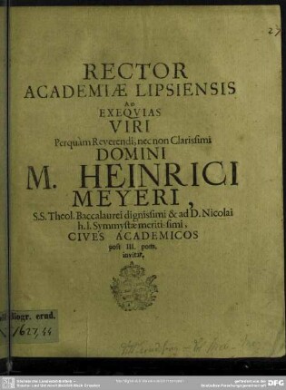 Rector Acedemiae Lipsiensis ad exequias viri ... Heinrici Meyeri ... cives acedemicos post III. pom. invitat : [progr. ad exequias Heinr. Meyeri]